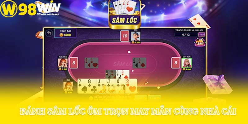 Đánh Sâm lốc ôm trọn may mắn cùng nhà cái
