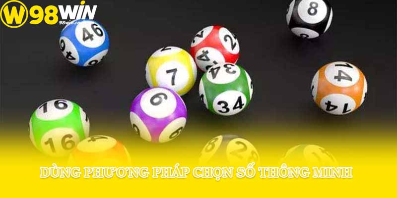 Dùng phương pháp chọn số thông minh