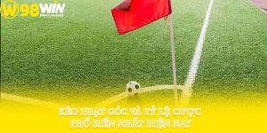 Kèo Phạt Góc Và Tỷ Lệ Cược Phổ Biến Nhất Hiện Nay