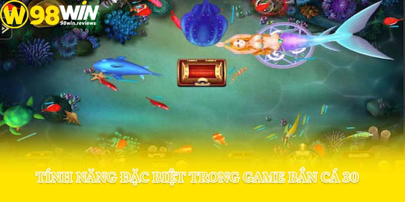 Tính năng đặc biệt trong game bắn cá 30